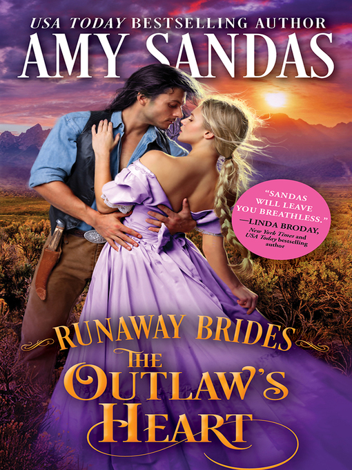 Title details for The Outlaw's Heart by Amy Sandas - Available